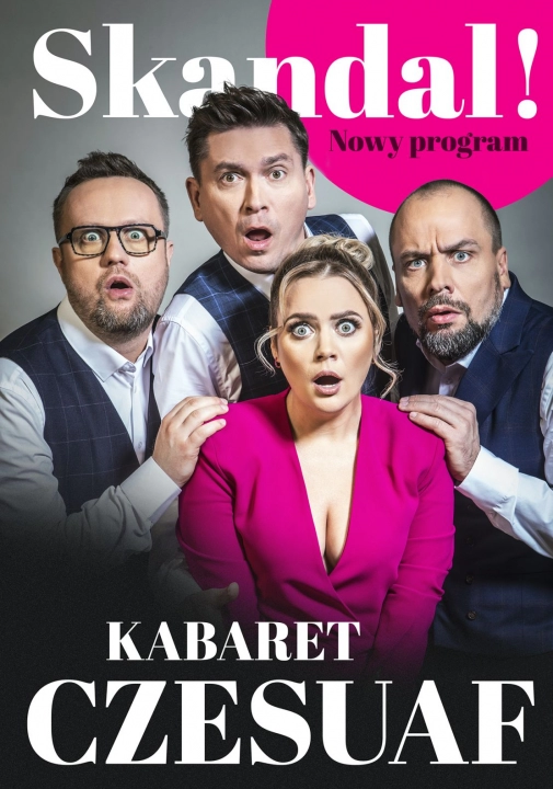 Kabaret Czesuaf z nowym programem „Skandal!” wystąpi w MDK w Radomsku