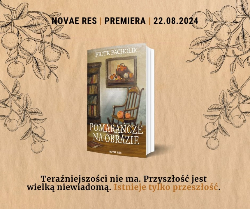 Premiera książki radomszczanina Piotra Pacholika „Pomarańcze na obrazie”