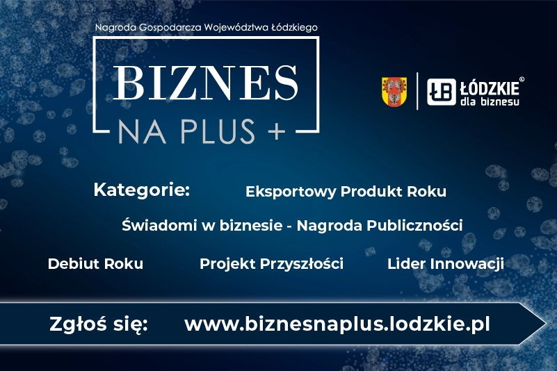 Nagroda Gospodarcza Województwa Łódzkiego „Biznes na PLUS” 2021