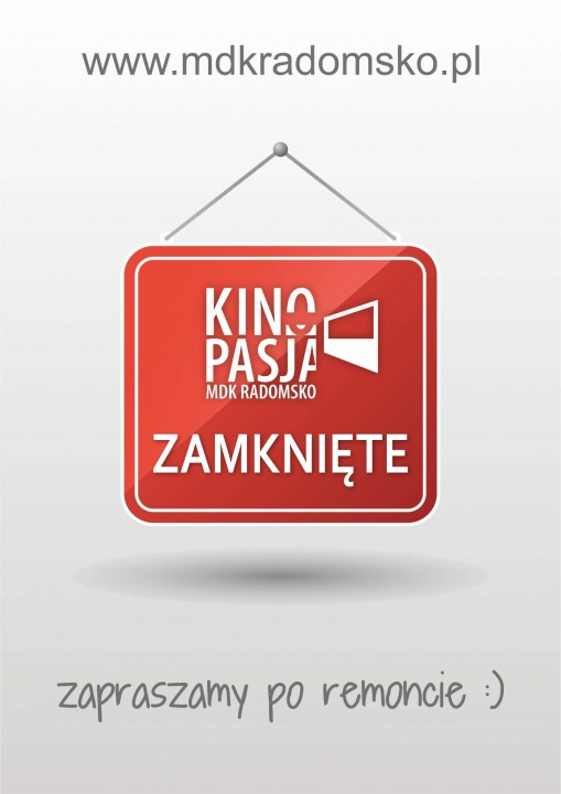 Kino „Pasja” MDK w Radomsku zamknięte! Z powodu remontu sali