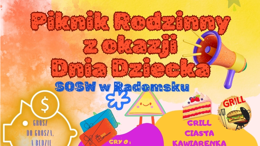 SOSW w Radomsku zaprasza na Piknik Rodzinny z okazji Dnia Dziecka