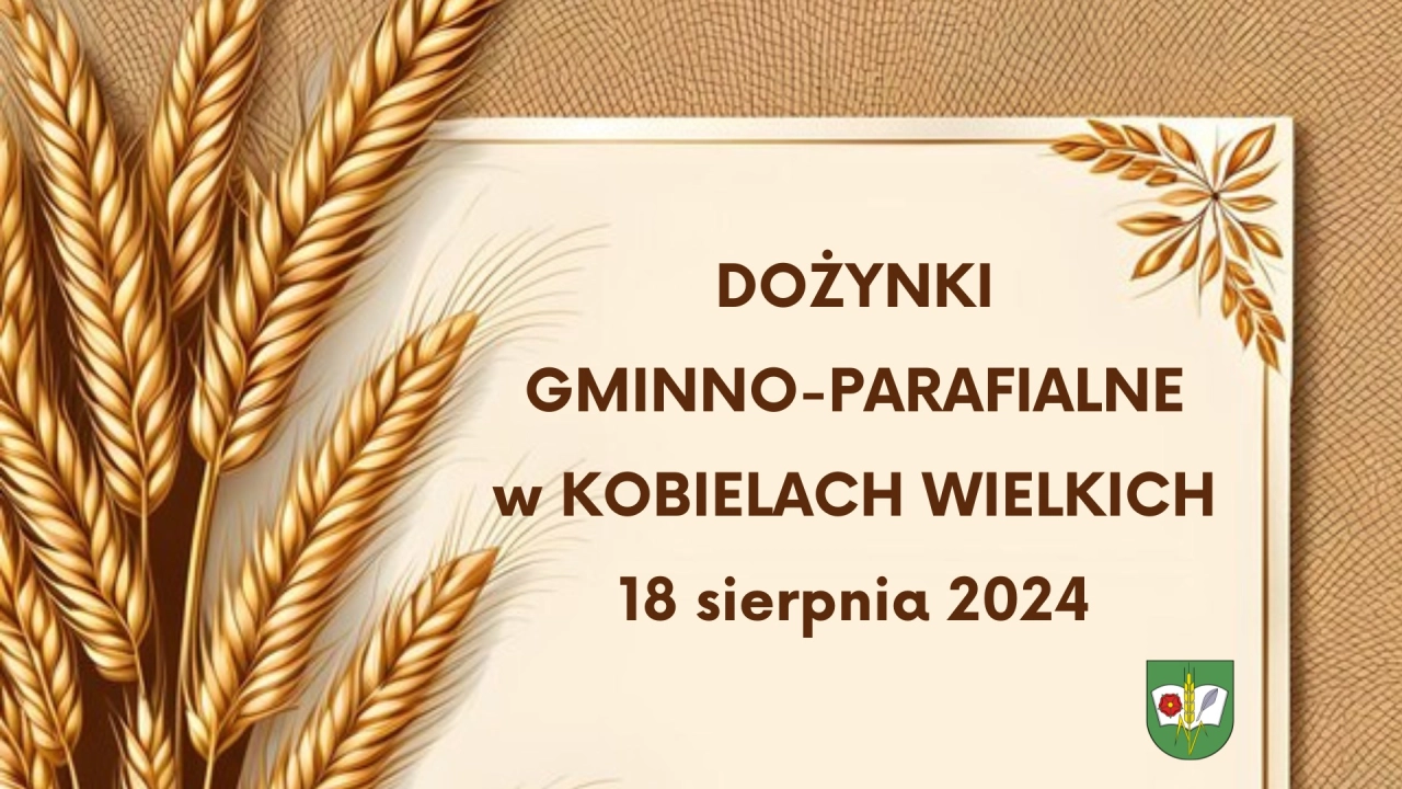 Gmina Kobiele Wielkie zaprasza na dożynki