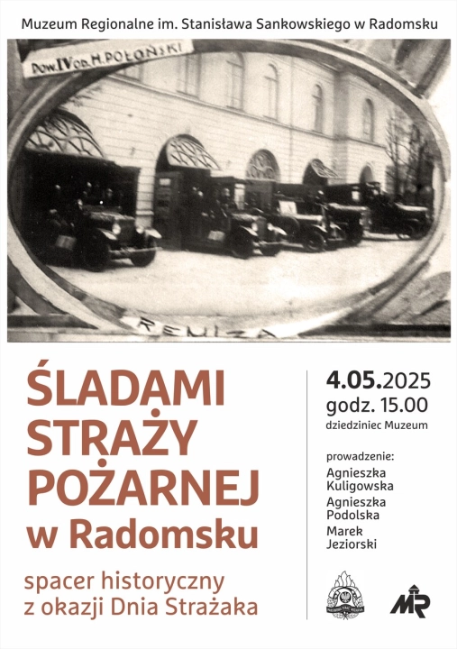 Spacer Historyczny po Radomsku. Dzień Strażaka 2025