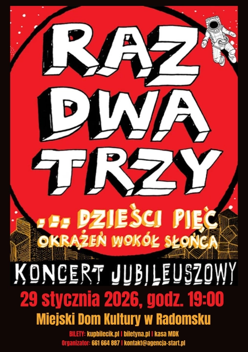 Koncert zespołu Raz, Dwa, Trzy w Radomsku. „Dwadzieścia Pięć Okrążeń Wokół Słońca”