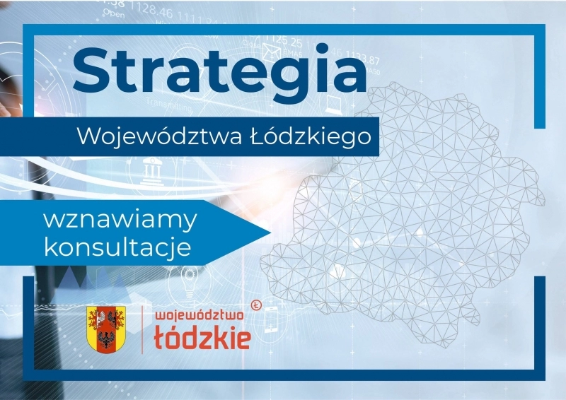 Trwają konsultacje Strategii Rozwoju Województwa Łódzkiego