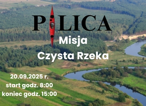 Misja Czysta Rzeka Pilica!