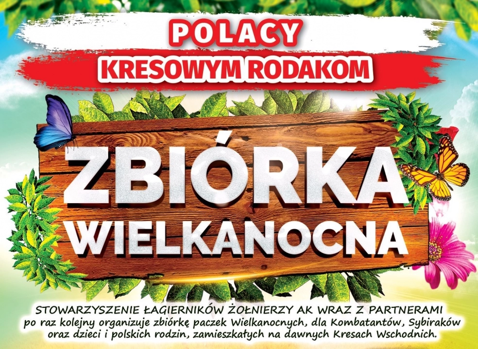 Wielkanocna zbiórka: „Polacy Kresowym Rodakom”