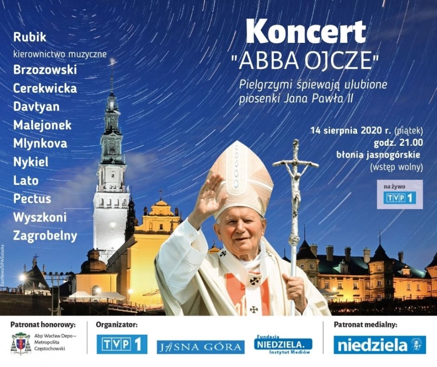 Wyjątkowy koncert - „Abba Ojcze – Pielgrzymi śpiewają ulubione piosenki Jana Pawła II