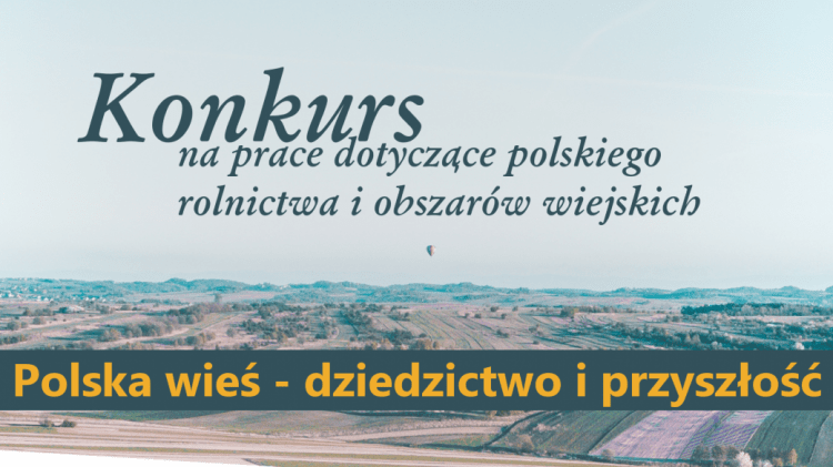 Konkurs „Polska wieś – dziedzictwo i przyszłość