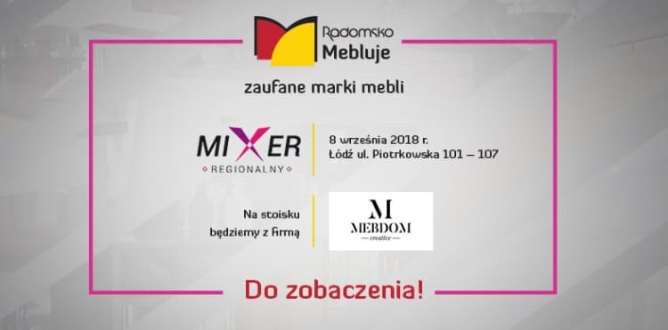 Meble z Radomska na Mixerze Regionalnym w Łodzi 