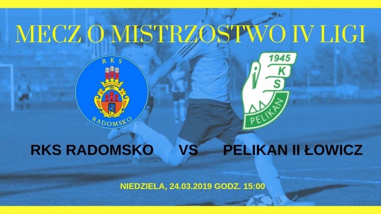 Przed meczem RKS Radomsko – Pelikan II Łowicz