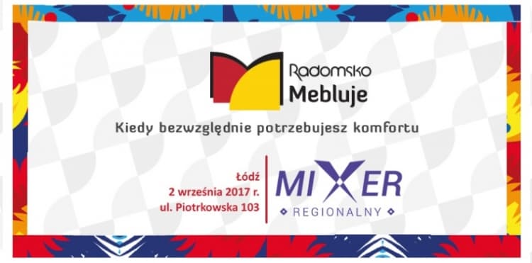  Radomsko Mebluje na Mixerze Regionalnym