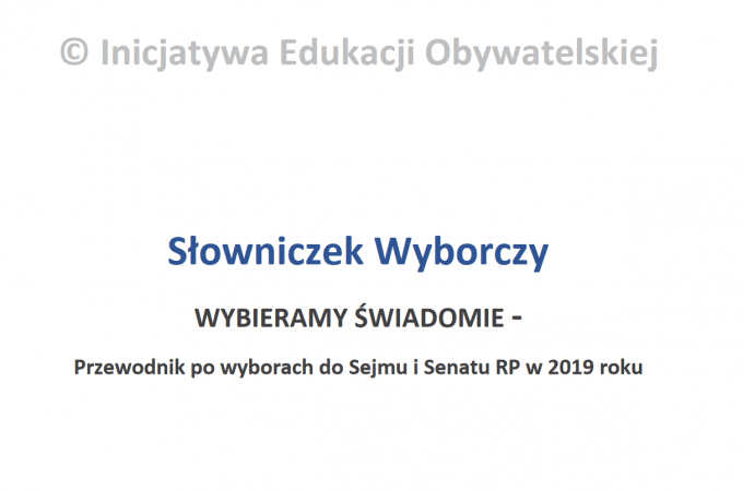 „Wybieramy świadomie” - Przewodnik po wyborach do Sejmu i Senatu RP w 2019 roku