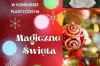„Magiczne Święta” konkurs plastyczny dla dzieci z gminy Ładzice