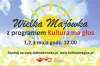 Wielka Majówka z programem „Kultura ma głos”