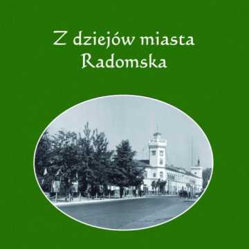 Promocja nowej książki: „Z dziejów miasta Radomska”