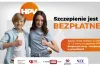 Pomyśl o przyszłości dziecka i zaszczep je przeciw wirusowi HPV. To da mu szansę uchronienia się od wielu nowotworów
