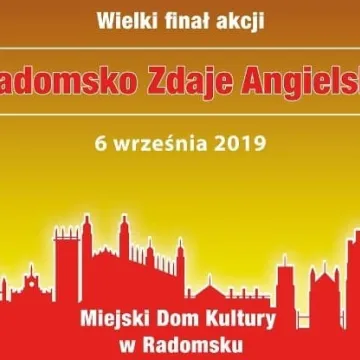 Zaproszenie na finał akcji „Radomsko Zdaje Angielski”