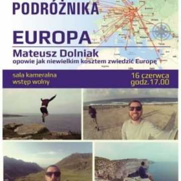 Klub Podróżnika – Jak zwiedzić Europę tanim kosztem opowie Mateusz Dolniak
