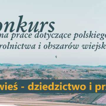 Konkurs „Polska wieś – dziedzictwo i przyszłość\