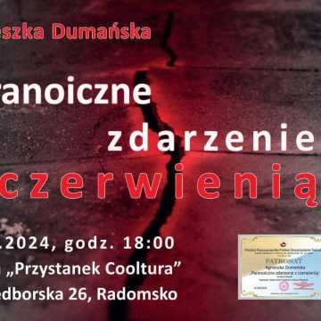 Agnieszka Dumańska prezentuje: Paranoiczne zderzenie z czerwienią