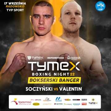 Tymex Boxing Night 22. „Bokserski Banger” w Radomsku. Soczyński przed walką z Valentinem: żaden nie cofnie się na krok