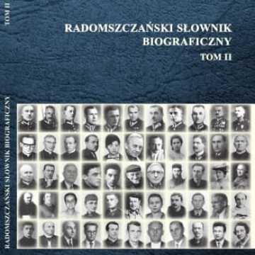 Promocja II tomu „Radomszczańskiego Słownika Biograficznego”