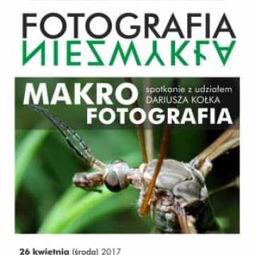 „Makrofotografia” w obiektywie Dariusza Kołka 