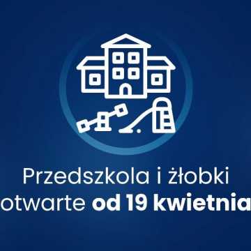 19 kwietnia otwarte żłobki i przedszkola. Pozostałe obostrzenia przedłużono do 25 kwietnia