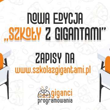Rusza „Szkoła z Gigantami”, czyli ogólnopolskie warsztaty online z programowania dla uczniów i nauczycieli