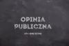 Opinia publiczna, czyli sonda uliczna [17.10.2022]