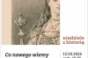 Niedzielny wykład o królowej Jadwidze w Muzeum Regionalnym