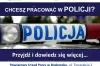 Chcesz pracować w Policji? PUP w Radomsku zaprasza na spotkanie