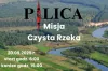 Misja Czysta Rzeka Pilica!