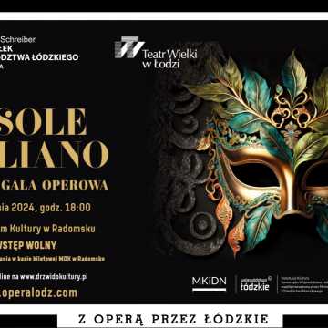 „O SOLE ITALIANO” - włoska gala operowa wkrótce w Radomsku