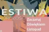 Zaproszenie na festiwal „Zaczaruj Dźwiękiem Listopad”