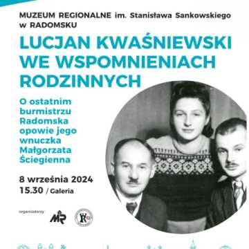 Zaproszenie do muzeum na opowieść o ostatnim burmistrzu Radomsku