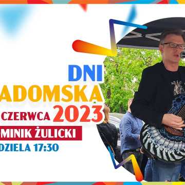 Dni Radomska 2023. Atrakcje w niedzielę 4 czerwca