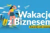 Inkubator przedsiębiorczości i wakacje z biznesem