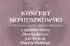 Koncert w 200. rocznicę urodzin Stanisława Moniuszki