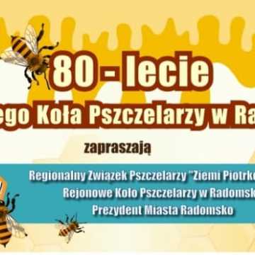 Zbliżają się 80. urodziny Rejonowego Koła Pszczelarzy w Radomsku