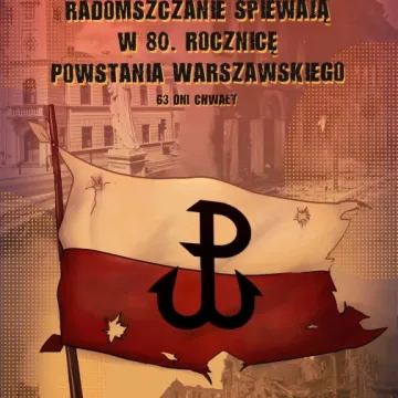 Radomsko zaśpiewa w hołdzie powstańcom