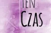 Do zdobycia tomik poezji „Ten czas”