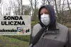 Opinia publiczna, czyli sonda uliczna [26.04.2021]