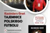 Spotkanie z Kazimierzem Greniem i promocja książki autora „Tajemnice polskiego futbolu”