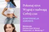 Konferencja zdrowia: Pokonaj stres. Wygraj z nadwaga. Cofnij czas