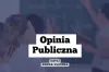 Opinia publiczna, czyli sonda uliczna [5.02.2024]