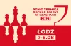Łódzkie gra w szachy o Puchar Polski