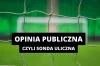 Opinia publiczna, czyli sonda uliczna [28.11.2022]