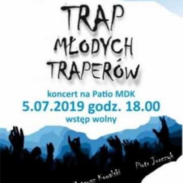 Koncert na patio MDK: „Trap Młodych Traperów”